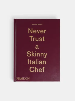 Never Trust a Skinny Italian Chef